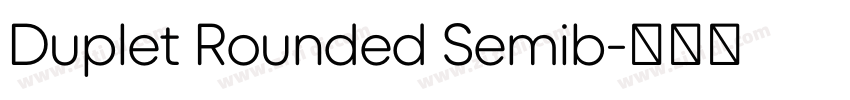 Duplet Rounded Semib字体转换